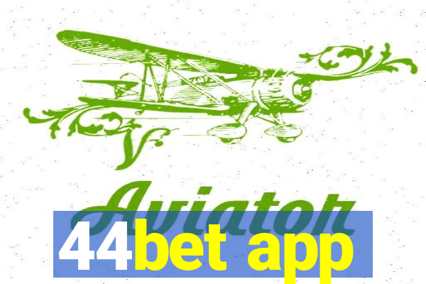 44bet app